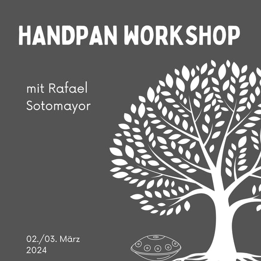 Handpan Workshop mit Rafael Sotomayor (März 2-3, 2024)