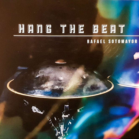 Rafael Sotomayor - HangRafael Sotomayor - Hang the Beat (CD)
